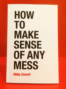 How to Make Sense of Any Mess