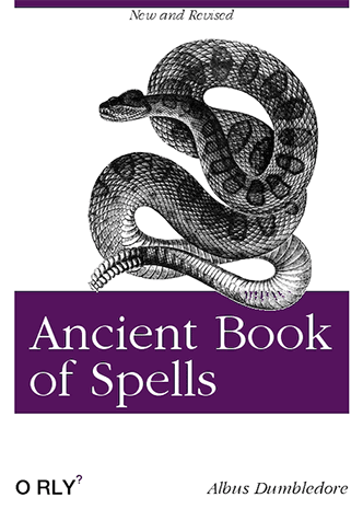 Ancient Book of Spells parody of an O'Reilly book cover